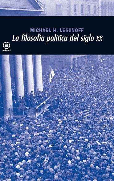 FILOSOFIA POLITICA DEL SIGLO XX, LA | 9788446012931 | LESSNOFF, MICHAEL H. | Llibres.cat | Llibreria online en català | La Impossible Llibreters Barcelona