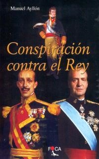 CONSPIRACION CONTRA EL REY | 9788495440242 | AYLLON, MANUEL | Llibres.cat | Llibreria online en català | La Impossible Llibreters Barcelona