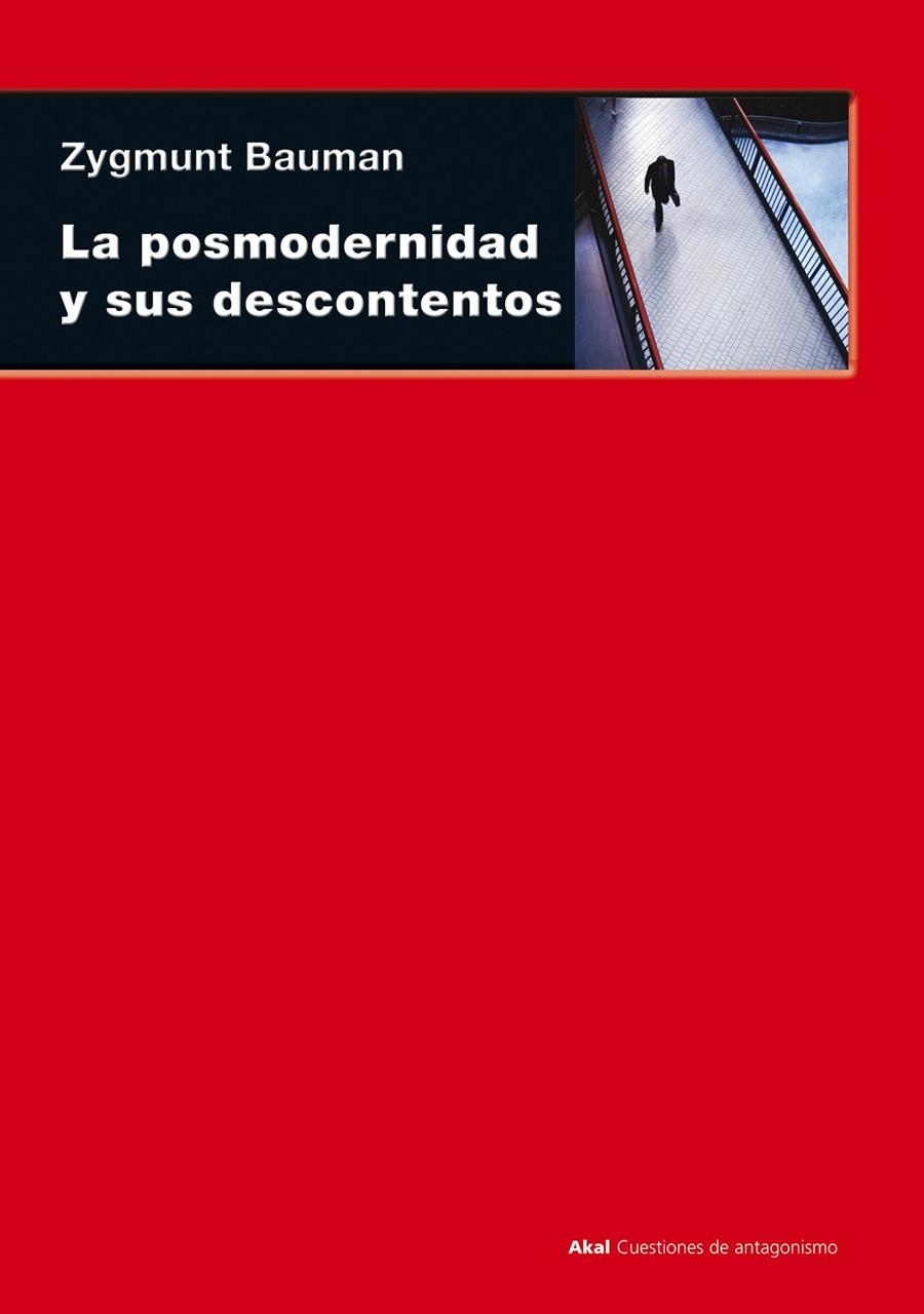 POSMODERNIDAD Y SUS DESCONTENTOS, LA | 9788446012856 | BAUMAN, ZIGMUNT | Llibres.cat | Llibreria online en català | La Impossible Llibreters Barcelona