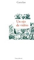 UN OJO DE VIDRIO | 9788489239272 | CASTELAO | Llibres.cat | Llibreria online en català | La Impossible Llibreters Barcelona