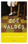 PIE DE MI PADRE, EL | 9788408042136 | VALDES, ZOE | Llibres.cat | Llibreria online en català | La Impossible Llibreters Barcelona