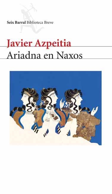 ARIADNA EN NAXOS | 9788432211256 | AZPEITIA, JAVIER | Llibres.cat | Llibreria online en català | La Impossible Llibreters Barcelona