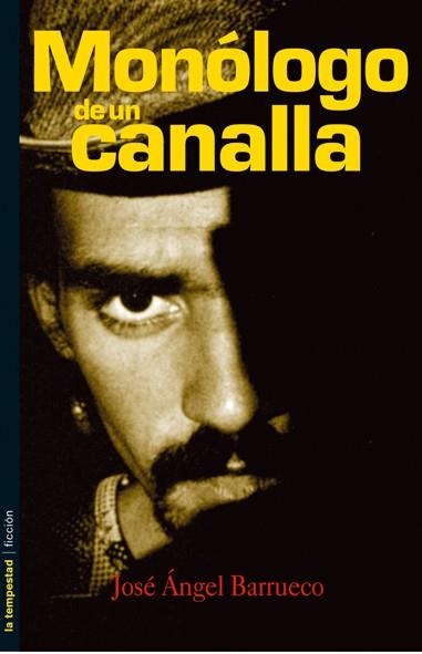 MONOLOGO DE UN CANALLA | 9788479489526 | BARRUECO, JOSE ANGEL | Llibres.cat | Llibreria online en català | La Impossible Llibreters Barcelona