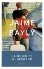 MUJER DE MI HERMANO, LA | 9788408044130 | BAYLY, JAIME | Llibres.cat | Llibreria online en català | La Impossible Llibreters Barcelona