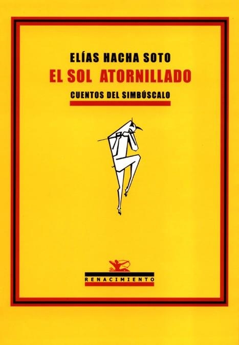 SOL ATORNILLADO, EL | 9788484720430 | HACHA SOTO, ELIAS | Llibres.cat | Llibreria online en català | La Impossible Llibreters Barcelona