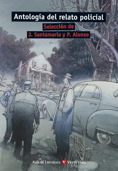 ANTOLOGIA DEL RELATO POLICIAL (AULA DE LITERATURA) | 9788431663452 | SANTAMARIA, J. (SELEC.) | Llibres.cat | Llibreria online en català | La Impossible Llibreters Barcelona