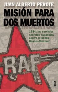 MISION PARA DOS MUERTOS | 9788495440273 | PEROTE, JUAN ALBERTO | Llibres.cat | Llibreria online en català | La Impossible Llibreters Barcelona