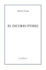 INCORRUPTIBLE, EL | 9788495786173 | COSTA, HELDER | Llibres.cat | Llibreria online en català | La Impossible Llibreters Barcelona