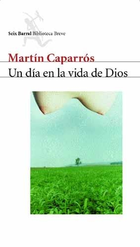 UN DIA EN LA VIDA DE DIOS | 9788432211454 | CAPARROS, MARTIN | Llibres.cat | Llibreria online en català | La Impossible Llibreters Barcelona