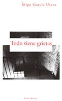 TODO TIENE GRIETAS | 9788489239333 | GARCIA URETA, IÑIGO | Llibres.cat | Llibreria online en català | La Impossible Llibreters Barcelona