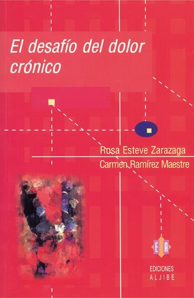 DESAFIO DEL DOLOR CRONICO, EL | 9788497001007 | ESTEVE ZARAZAGA, ROSA | Llibres.cat | Llibreria online en català | La Impossible Llibreters Barcelona