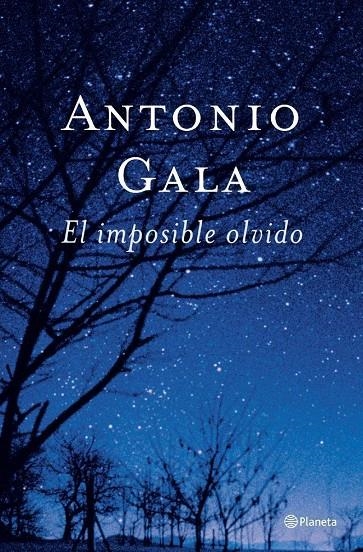 IMPOSIBLE OLVIDO, EL (TAPA DURA) | 9788408047483 | GALA, ANTONIO | Llibres.cat | Llibreria online en català | La Impossible Llibreters Barcelona