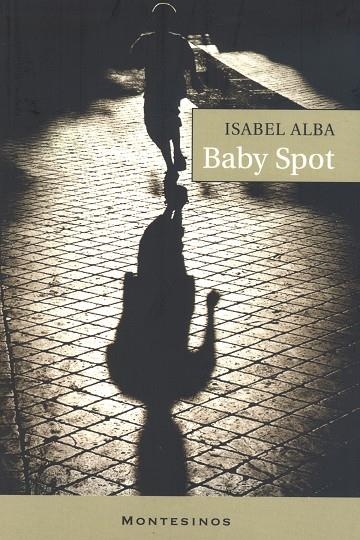 BABY SPOT | 9788495776488 | ALBA, ISABEL | Llibres.cat | Llibreria online en català | La Impossible Llibreters Barcelona