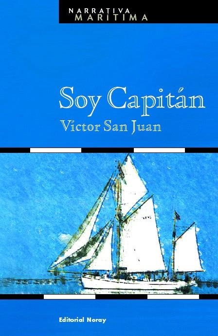 SOY CAPITAN | 9788474861310 | SAN JUAN, VICTOR | Llibres.cat | Llibreria online en català | La Impossible Llibreters Barcelona