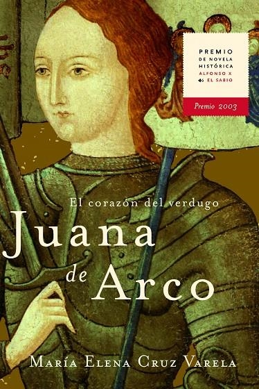 JUANA DE ARCO EL CORAZON DEL VERDUGO (TAPA DURA) | 9788427029545 | CRUZ VARELA, MARIA ELENA | Llibres.cat | Llibreria online en català | La Impossible Llibreters Barcelona