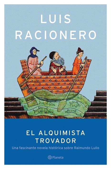 ALQUIMISTA TROVADOR, EL RAIMUNDO LULIO | 9788408047742 | RACIONERO, LUIS | Llibres.cat | Llibreria online en català | La Impossible Llibreters Barcelona