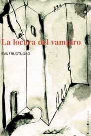 LOCURA DEL VAMPIRO, LA | 9788495881243 | FRUSTUOSO, EVA | Llibres.cat | Llibreria online en català | La Impossible Llibreters Barcelona