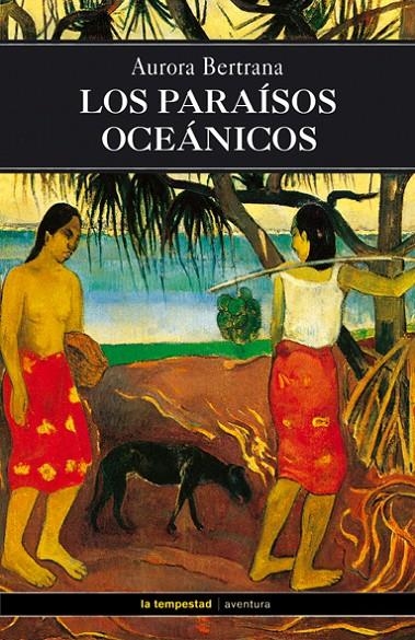 PARAISOS OCEANICOS, LOS | 9788479489687 | BERTRANA, AURORA | Llibres.cat | Llibreria online en català | La Impossible Llibreters Barcelona