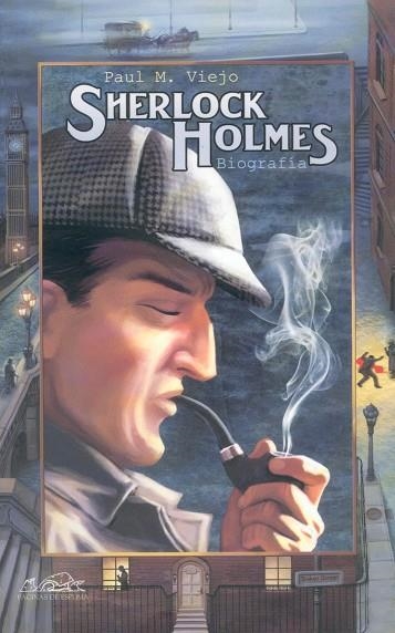 SHERLOCK HOLMES BIOGRAFIA | 9788495642318 | VIAJO, PAUL M. | Llibres.cat | Llibreria online en català | La Impossible Llibreters Barcelona