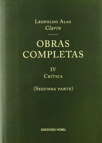 OBRAS COMPLETAS CLARIN VOL.4 SEGUNDA PARTE | 9788484591139 | CLARIN, LEOPOLDO ALAS | Llibres.cat | Llibreria online en català | La Impossible Llibreters Barcelona