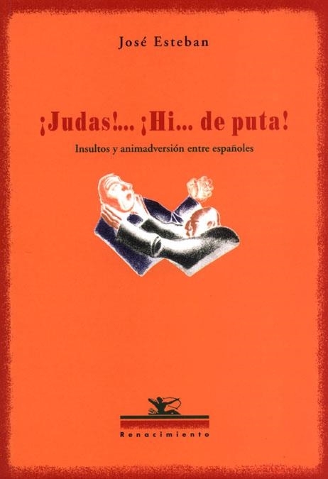 JUDAS HI.. DE PUTA ! | 9788484721086 | ESTEBAN, JOSE | Llibres.cat | Llibreria online en català | La Impossible Llibreters Barcelona