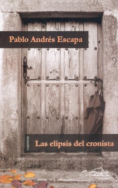 ELIPSIS DEL CRONISTA, LAS | 9788495642325 | ESCAPA, PABLO ANDRES | Llibres.cat | Llibreria online en català | La Impossible Llibreters Barcelona