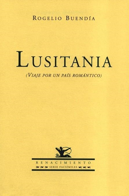 LUSITANIA VIAJE POR UN PAIS ROMANTICO | 9788484721017 | BUENDIA, ROGELIO | Llibres.cat | Llibreria online en català | La Impossible Llibreters Barcelona