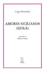 AMORES SICILIANOS (LIOLA) | 9788495786609 | PIRANDELLO, LUIGI | Llibres.cat | Llibreria online en català | La Impossible Llibreters Barcelona