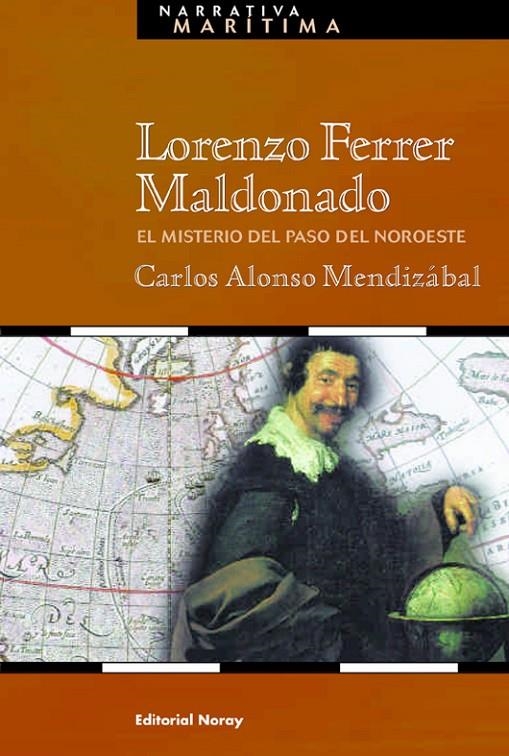 LORENZO FERRER MALDONADO EL MISTERIO DEL PASO DEL NOROESTE | 9788474861419 | MENDIZABAL, CARLOS ALONSO | Llibres.cat | Llibreria online en català | La Impossible Llibreters Barcelona