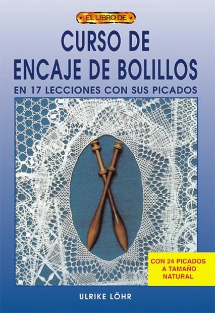 CURSO DE ENCAJE DE BOLILLOS | 9788495873910 | LOHR, ULRIKE | Llibres.cat | Llibreria online en català | La Impossible Llibreters Barcelona