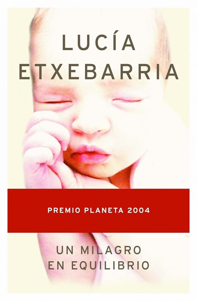 UN MILAGRO EN EQUILIBRIO -PREMIO PLANETA 2004- | 9788408055815 | ETXEBARRIA, LUCIA | Llibres.cat | Llibreria online en català | La Impossible Llibreters Barcelona