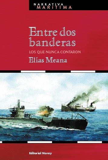 ENTRE DOS BANDERAS (RUSTEGA) | 9788474861464 | MEANA, ELIAS | Llibres.cat | Llibreria online en català | La Impossible Llibreters Barcelona