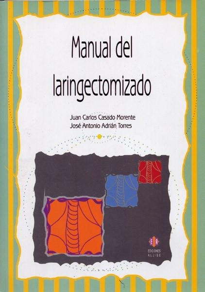 MANUAL DEL LARINGECTOMIZADO | 9788497002240 | CASADO MORENTE, J.C. | Llibres.cat | Llibreria online en català | La Impossible Llibreters Barcelona