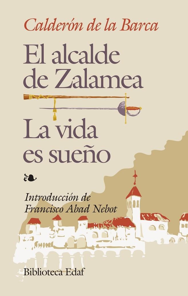 ALCALDE DE ZALAMEA, EL/LA VIDA ES SUEÑO (BIBLIOTECA EDAF) | 9788471662705 | CALDERON DE LA BARCA, PEDRO | Llibres.cat | Llibreria online en català | La Impossible Llibreters Barcelona