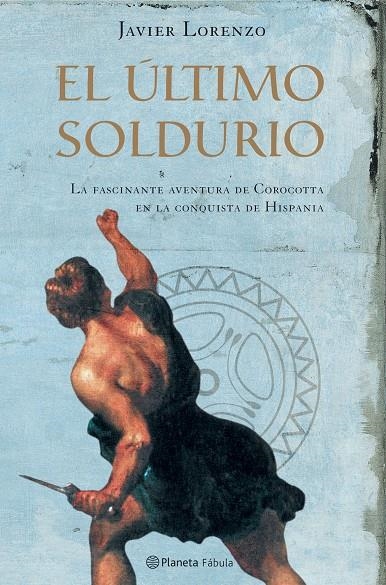 ULTIMO SOLDURIO, EL (TAPA DURA) | 9788408057734 | LORENZO, JAVIER | Llibres.cat | Llibreria online en català | La Impossible Llibreters Barcelona