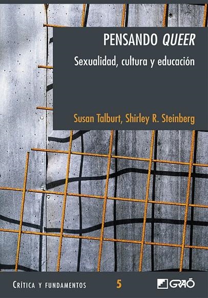 PENSANDO QUEER SEXUALIDAD CULTURA Y EDUCACION | 9788478273706 | TALBURT, SUSAN / STEINBERG, SHIRLEY | Llibres.cat | Llibreria online en català | La Impossible Llibreters Barcelona