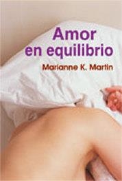 AMOR EN EQUILIBRIO | 9788495346773 | MARTIN, MARIANNE K. | Llibres.cat | Llibreria online en català | La Impossible Llibreters Barcelona