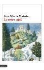 TORRE VIGIA, LA (RUSTEGA) | 9788423337231 | MATUTE, ANA MARIA | Llibres.cat | Llibreria online en català | La Impossible Llibreters Barcelona