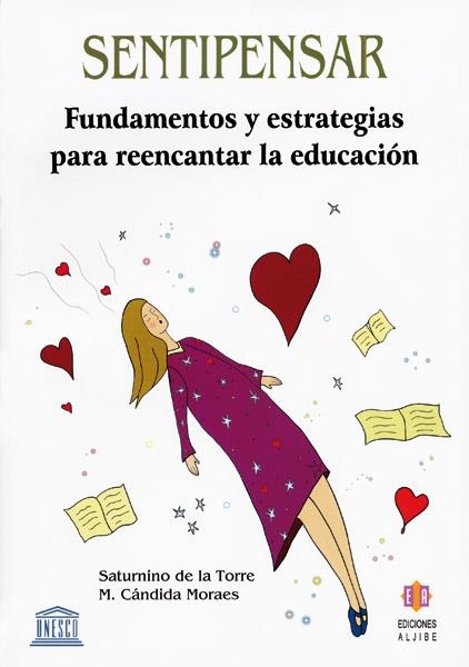 SENTIPENSAR FUNDAMENTOS Y ESTRATEGIAS PARA REENCANTAR | 9788497002646 | TORRE, SATURNINO DE LA | Llibres.cat | Llibreria online en català | La Impossible Llibreters Barcelona