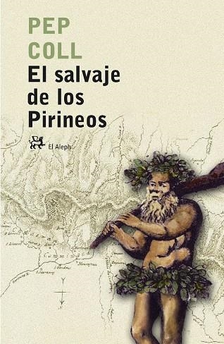 SALVAJE DE LOS PIRINEOS, EL | 9788476697283 | COLL, PEP | Llibres.cat | Llibreria online en català | La Impossible Llibreters Barcelona