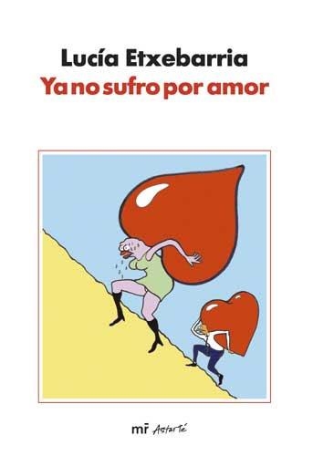 YA NO SUFRO POR AMOR | 9788427031791 | ETXEBARRIA, LUCIA | Llibres.cat | Llibreria online en català | La Impossible Llibreters Barcelona