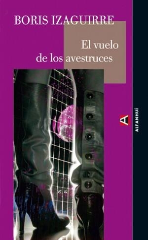 VUELO DE LOS AVESTRUCES, EL | 9788493427894 | IZAGUIRRE, BORIS | Llibres.cat | Llibreria online en català | La Impossible Llibreters Barcelona