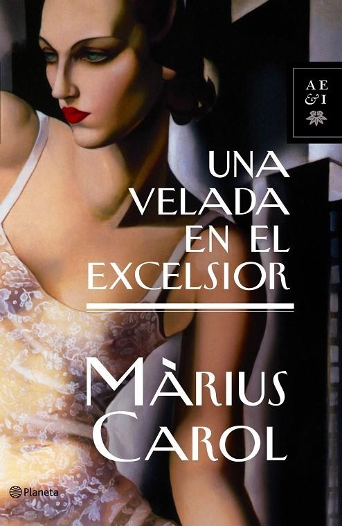 VELADA EN EL EXCELSIOR, UNA | 9788408066033 | CAROL, MARIUS | Llibres.cat | Llibreria online en català | La Impossible Llibreters Barcelona