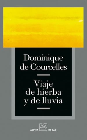 VIAJE DE HIERBA Y DE LLUVIA | 9788493486808 | DE COURCELLES, DOMINIQUE | Llibres.cat | Llibreria online en català | La Impossible Llibreters Barcelona