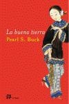 BUENA TIERRA, LA | 9788476697443 | BUCK, PEARL S. | Llibres.cat | Llibreria online en català | La Impossible Llibreters Barcelona