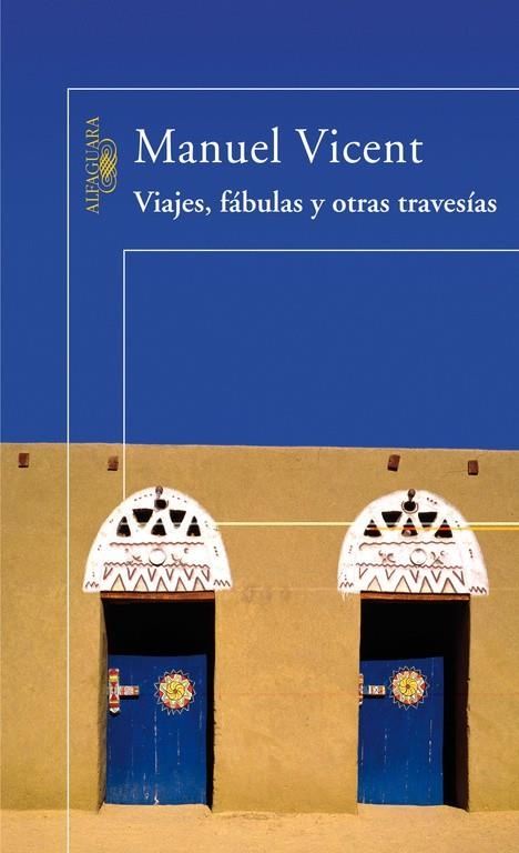 VIAJES, FÁBULAS Y OTRAS TRAVESÍAS | 9788420470436 | VICENT, MANUEL | Llibres.cat | Llibreria online en català | La Impossible Llibreters Barcelona