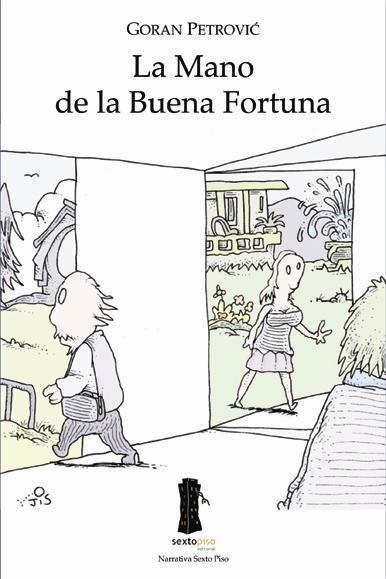 MANO DE LA BUENA FORTUNA, LA | 9788493473945 | PETROVIC, GORAN | Llibres.cat | Llibreria online en català | La Impossible Llibreters Barcelona