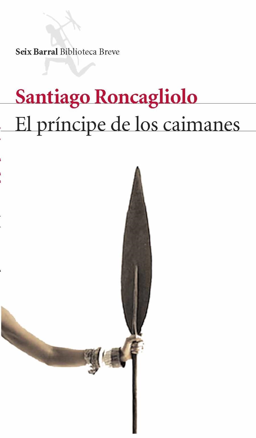 PRÍNCIPE DE LOS CAIMANES, EL | 9788432212291 | RONCAGLIOLO, SANTIAGO | Llibres.cat | Llibreria online en català | La Impossible Llibreters Barcelona