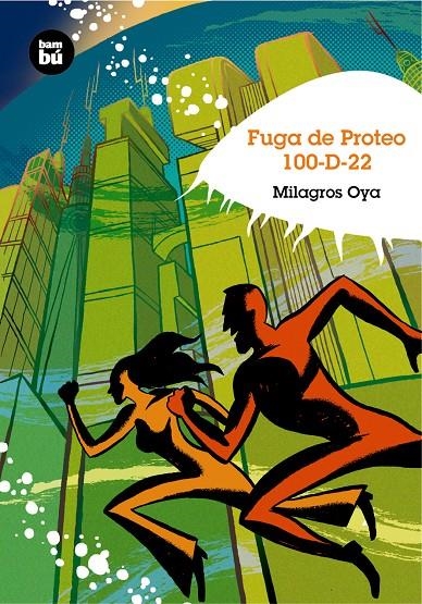 FUGA DE PROTEO 100-D-22 | 9788483430033 | OYA, MILAGROS | Llibres.cat | Llibreria online en català | La Impossible Llibreters Barcelona