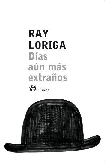 DIAS AUN MAS EXTRAÑOS | 9788476697023 | LORIGA, RAY | Llibres.cat | Llibreria online en català | La Impossible Llibreters Barcelona